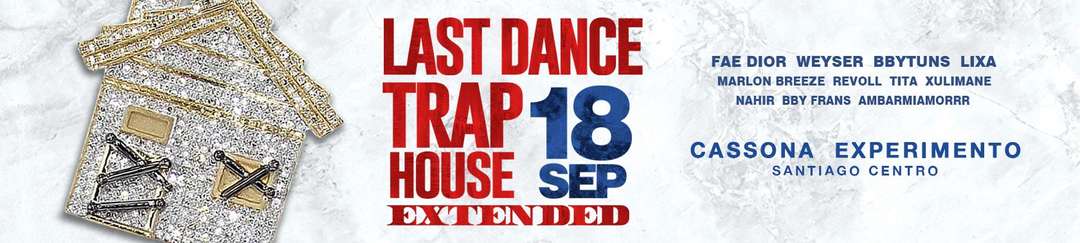TRAPHOUSE 18 SEPTIEMBRE 