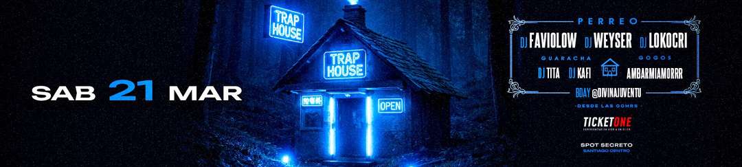 Traphouse Sábado 21 de Marzo 