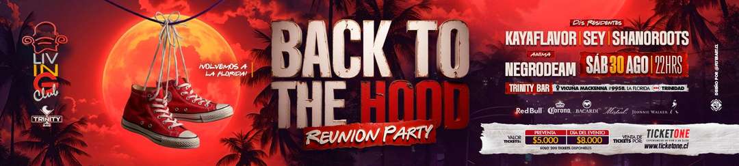 BACK TO THE HOOD reunión party