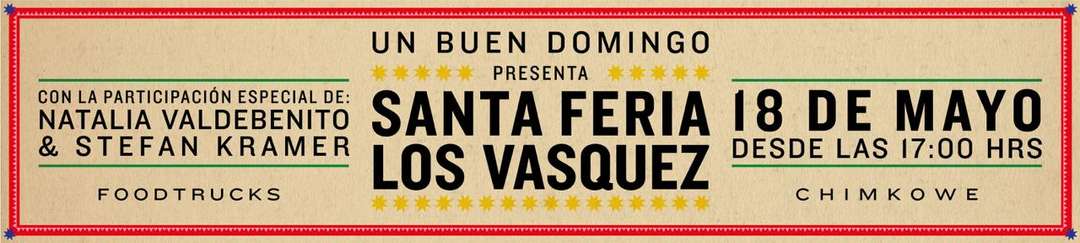 UN BUEN DOMINGO / Santa Feria & Los Vasquez & Natalia Valdebenito & Stefan Kramer