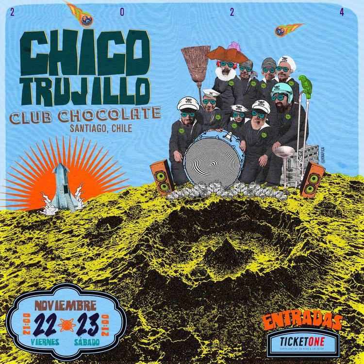 CHICO TRUJILLO / Sabado 23 / Club Chocolate