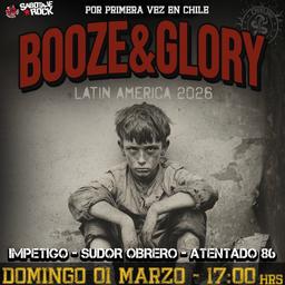 BOOZE & GLORY EN CHILE