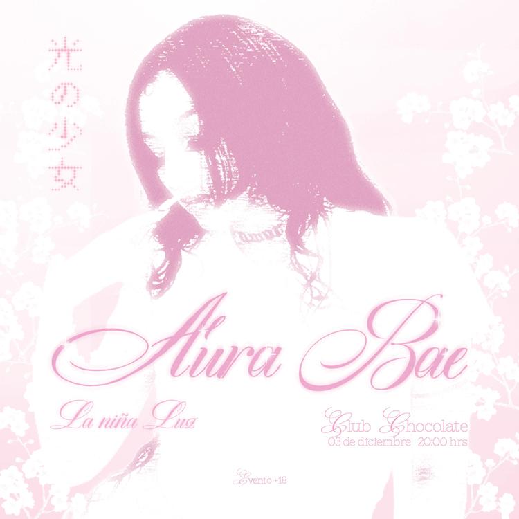AURA BAE  La niña Luz. En CLUB CHOCOLATE 