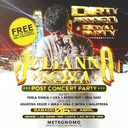 DIRTY X ROYAL ! AFTER PARTY JULIANNO SOSA