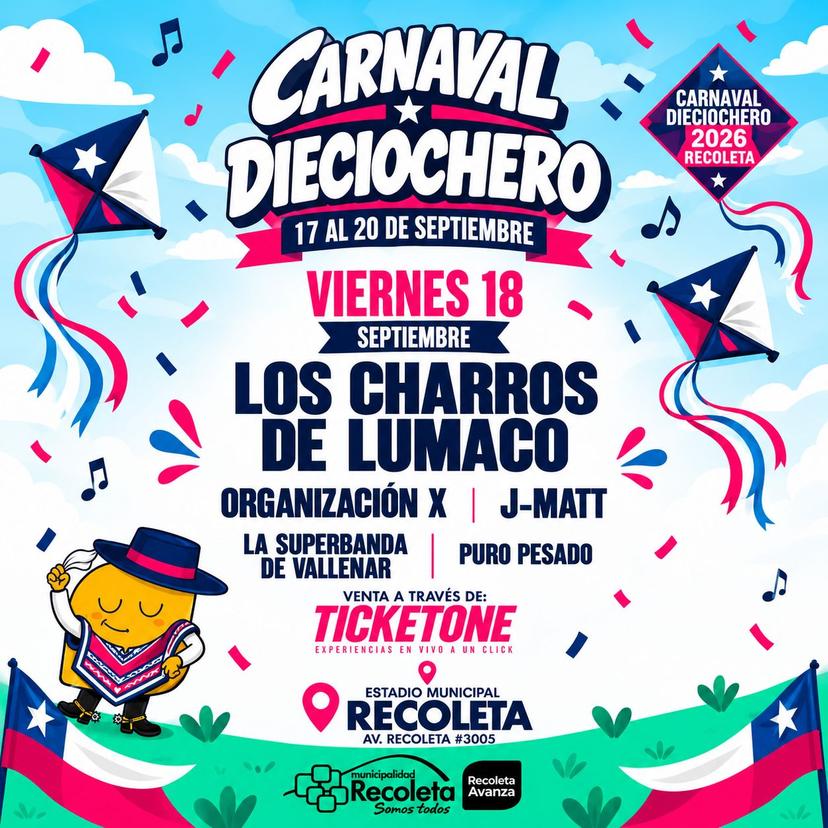 VIERNES 18 Carnaval Dieciochero Estadio Leonel Sánchez de Recoleta
