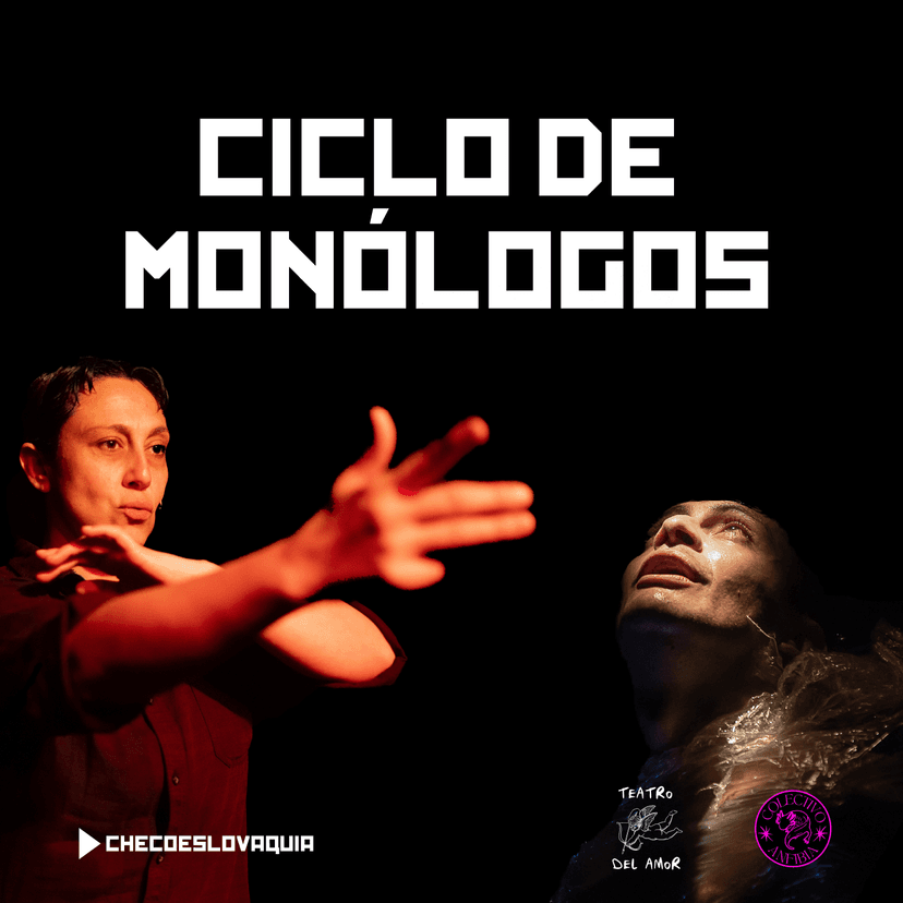 CICLO DE MONOLOGOS EN ESPACIO CHECOESLOVAQUIA _ PA$$$TA(YO)BA$$$E Y CONTY