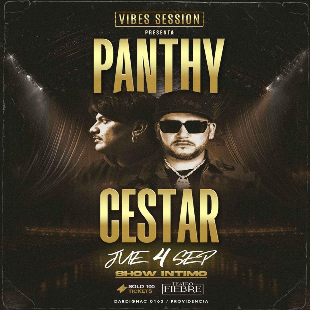 VIBES SESSION / PANTHY & CESTAR