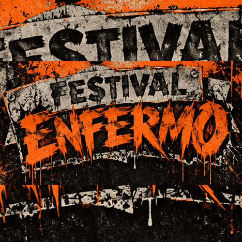 FESTIVAL ENFERMO