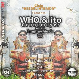 WHO & ito Gronemeyer en TRIBU Quilpué