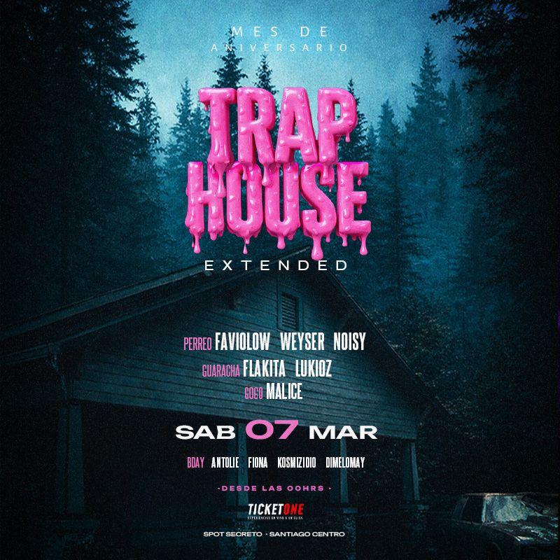 Traphouse Extended Sábado 7 Marzo